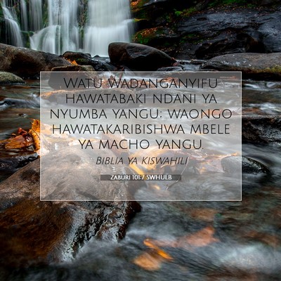 Picture 07 - Zaburi 101:7 SWHULB - Watu wadanganyifu hawatabaki ndani ya nyumba - Bible Verse Picture