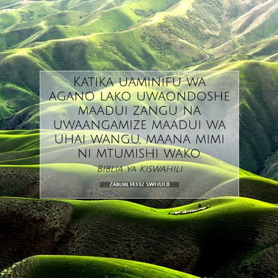 Picture 07 - Zaburi 143:12 SWHULB - Katika uaminifu wa agano lako uwaondoshe maadui - Bible Verse Picture