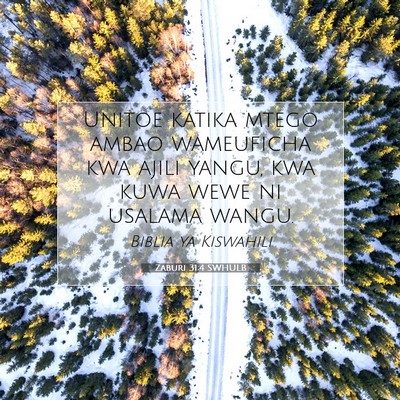 Picture 07 - Zaburi 31:4 SWHULB - Unitoe katika mtego ambao wameuficha kwa ajili - Bible Verse Picture