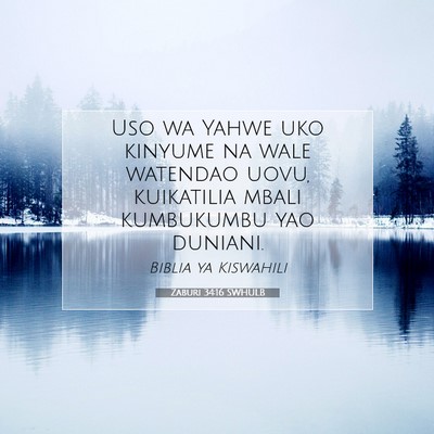 Picture 07 - Zaburi 34:16 SWHULB - Uso wa Yahwe uko kinyume na wale watendao uovu, - Bible Verse Picture