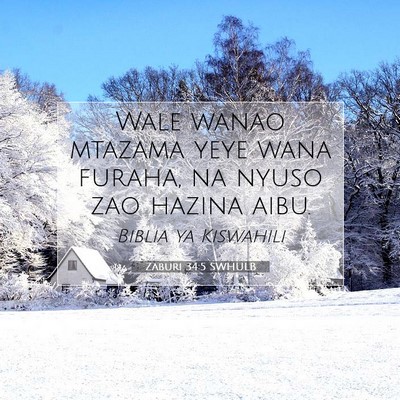 Picture 07 - Zaburi 34:5 SWHULB - Wale wanao mtazama yeye wana furaha, na nyuso zao - Bible Verse Picture