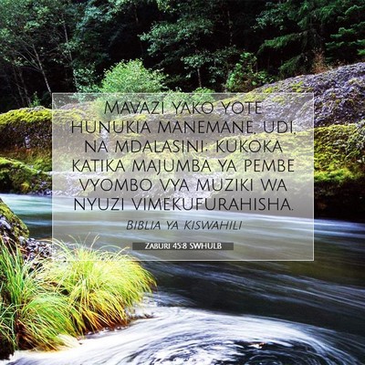 Picture 07 - Zaburi 45:8 SWHULB - Mavazi yako yote hunukia manemane, udi, na - Bible Verse Picture