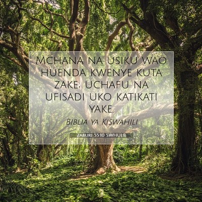 Picture 07 - Zaburi 55:10 SWHULB - Mchana na usiku wao huenda kwenye kuta zake; - Bible Verse Picture