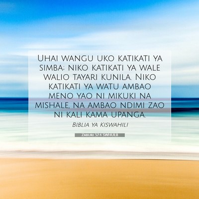 Picture 07 - Zaburi 57:4 SWHULB - Uhai wangu uko katikati ya simba; niko katikati - Bible Verse Picture