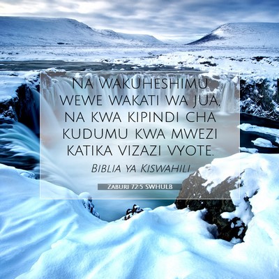 Picture 07 - Zaburi 72:5 SWHULB - Na wakuheshimu wewe wakati wa jua, na kwa kipindi - Bible Verse Picture