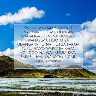 Picture 07 - Zekaria 10:2 SWHULB - Kwani sanamu za wenye nyumba husema uongo; - Bible Verse Picture