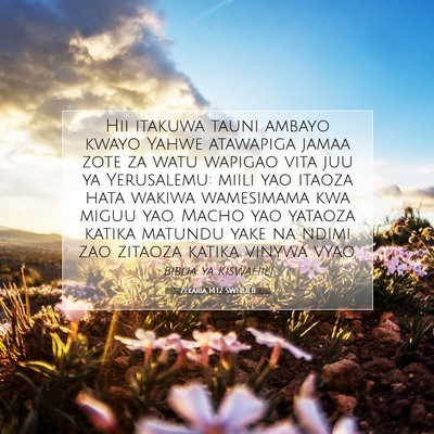Picture 07 - Zekaria 14:12 SWHULB - Hii itakuwa tauni ambayo kwayo Yahwe atawapiga - Bible Verse Picture