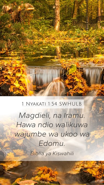 1 Nyakati 1:54 SWHULB Mobile Phone Wallpaper - Magdieli, na Iramu. Hawa ndio walikuwa wajumbe wa - Mobile Bible Verse Wallpaper