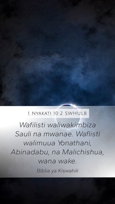 1 Nyakati 10:2 SWHULB Mobile Phone Wallpaper - Wafilisti waliwakimbiza Sauli na mwanae. Waflisti - Mobile Bible Verse Wallpaper