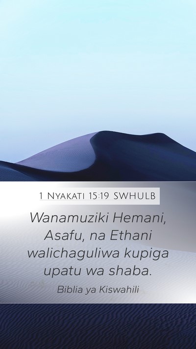 1 Nyakati 15:19 SWHULB Bible Verse Image