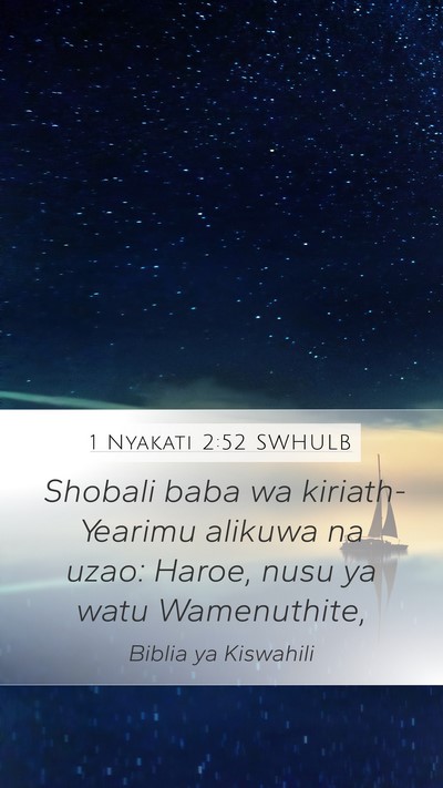 1 Nyakati 2:52 SWHULB Bible Verse Image