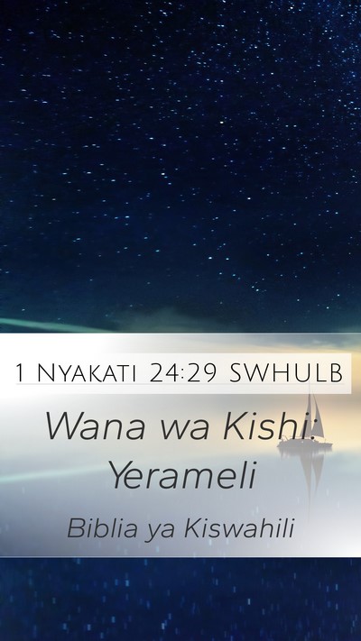 1 Nyakati 24:29 SWHULB Mobile Phone Wallpaper - Wana wa Kishi: - Mobile Bible Verse Wallpaper