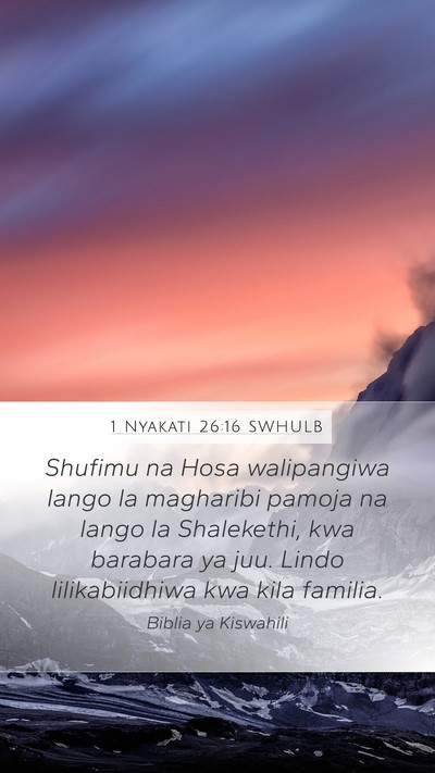 1 Nyakati 26:16 SWHULB Bible Verse Image
