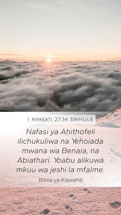 1 Nyakati 27:34 SWHULB Mobile Phone Wallpaper - Nafasi ya Ahithofeli ilichukuliwa na Yehoiada - Mobile Bible Verse Wallpaper