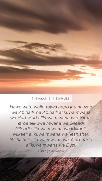 1 Nyakati 5:14 SWHULB Mobile Phone Wallpaper - Hawa watu walio tajwa hapo juu ni uzao wa - Mobile Bible Verse Wallpaper