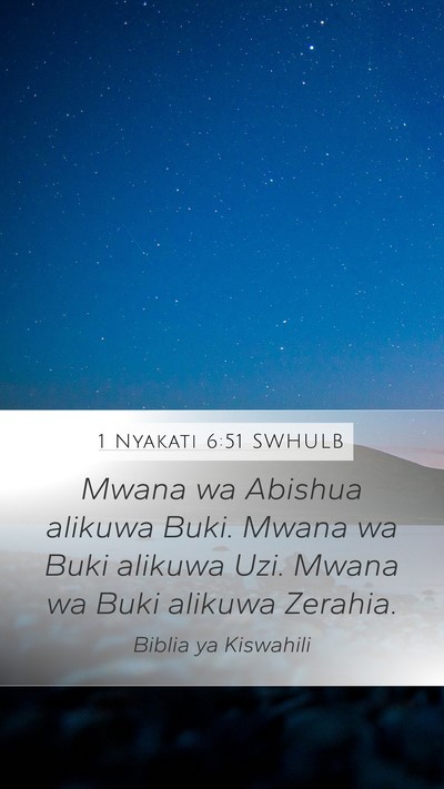1 Nyakati 6:51 SWHULB Mobile Phone Wallpaper - Mwana wa Abishua alikuwa Buki. Mwana wa Buki - Mobile Bible Verse Wallpaper