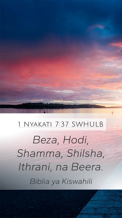 1 Nyakati 7:37 SWHULB Mobile Phone Wallpaper - Beza, Hodi, Shamma, Shilsha, Ithrani, na - Mobile Bible Verse Wallpaper