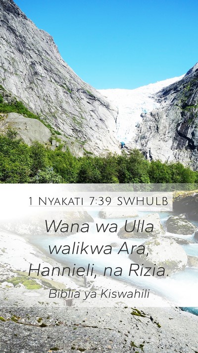 1 Nyakati 7:39 SWHULB Mobile Phone Wallpaper - Wana wa Ulla walikwa Ara, Hannieli, na - Mobile Bible Verse Wallpaper