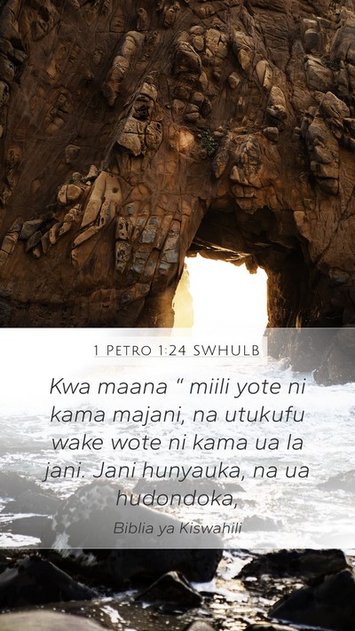 1 Petro 1:24 SWHULB Bible Verse Image