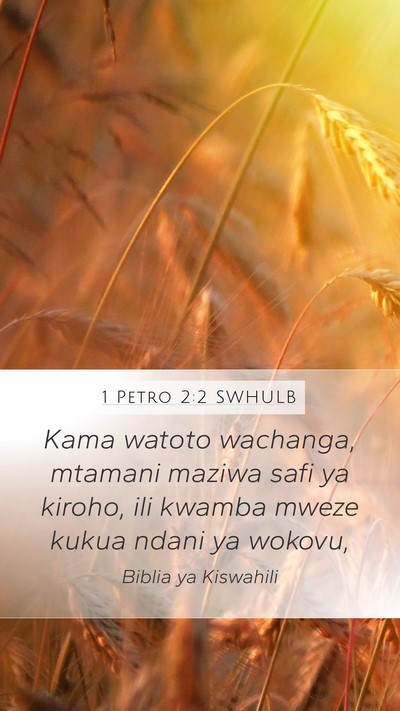 1 Petro 2:2 SWHULB Bible Verse Image