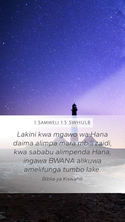 1 Samweli 1:5 SWHULB Bible Verse Image