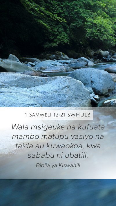 1 Samweli 12:21 SWHULB Bible Verse Image