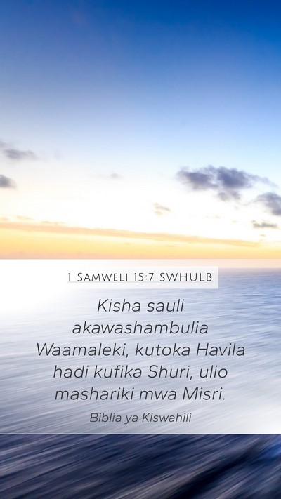 1 Samweli 15:7 SWHULB Bible Verse Image