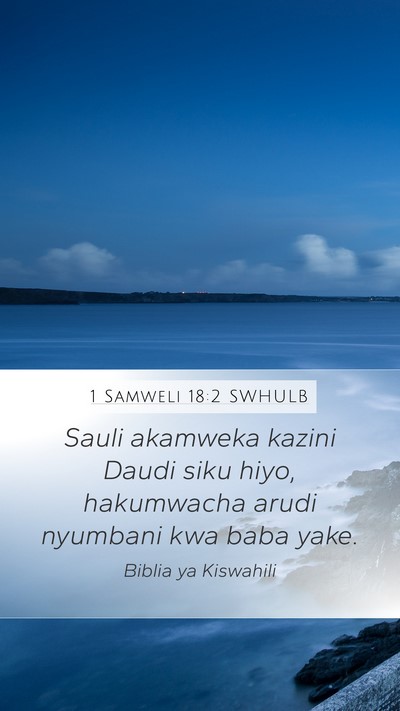 1 Samweli 18:2 SWHULB Bible Verse Image
