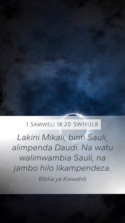1 Samweli 18:20 SWHULB Bible Verse Image