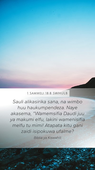 1 Samweli 18:8 SWHULB Bible Verse Image