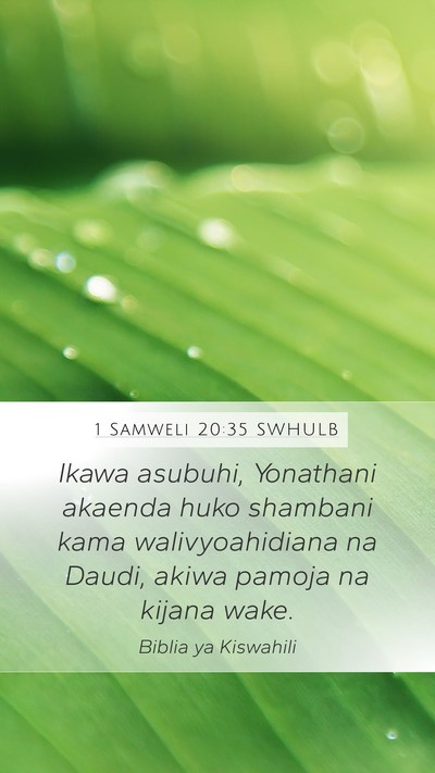 1 Samweli 20:35 SWHULB Mobile Phone Wallpaper - Ikawa asubuhi, Yonathani akaenda huko shambani - Mobile Bible Verse Wallpaper