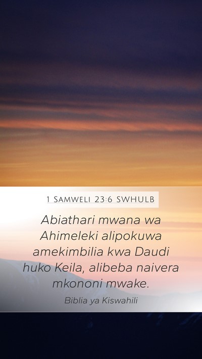 1 Samweli 23:6 SWHULB Bible Verse Image