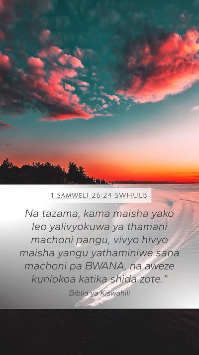 1 Samweli 26:24 SWHULB Bible Verse Image