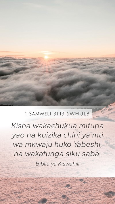 1 Samweli 31:13 SWHULB Bible Verse Image