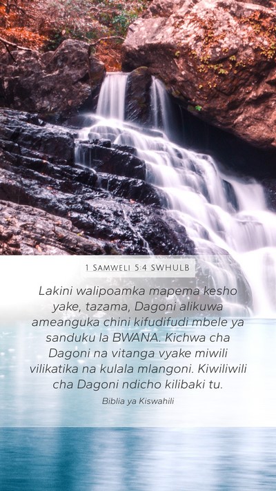 1 Samweli 5:4 SWHULB Mobile Phone Wallpaper - Lakini walipoamka mapema kesho yake, tazama, - Mobile Bible Verse Wallpaper