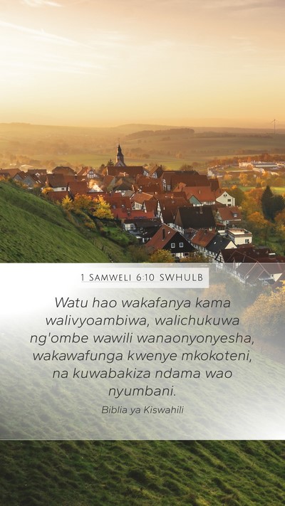 1 Samweli 6:10 SWHULB Mobile Phone Wallpaper - Watu hao wakafanya kama walivyoambiwa, - Mobile Bible Verse Wallpaper