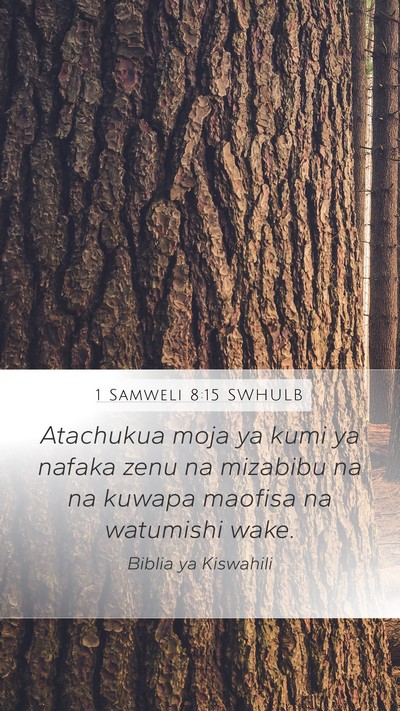 1 Samweli 8:15 SWHULB Bible Verse Image