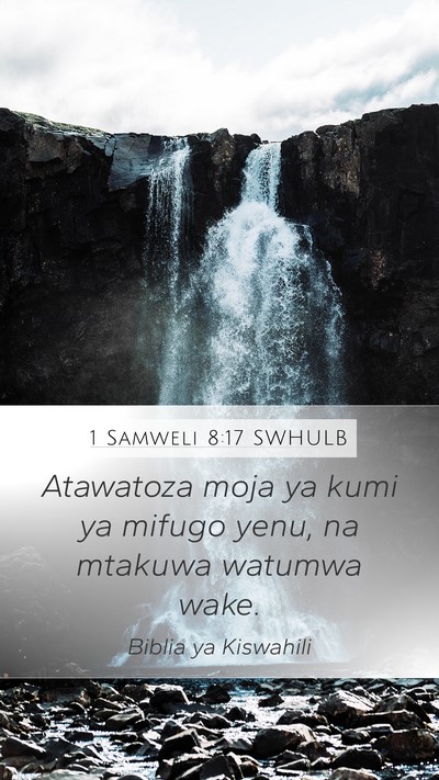 1 Samweli 8:17 SWHULB Bible Verse Image