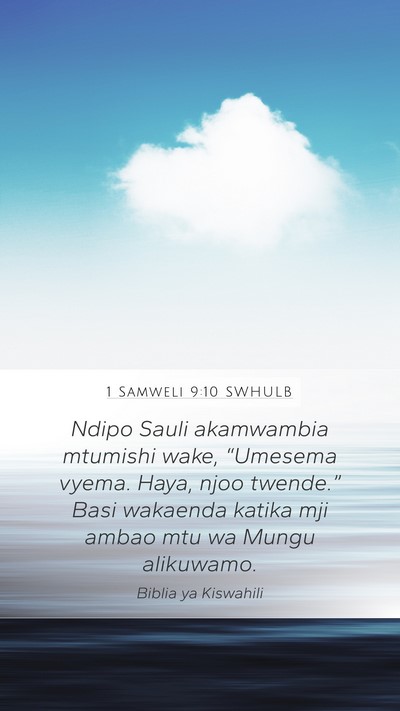 1 Samweli 9:10 SWHULB Mobile Phone Wallpaper - Ndipo Sauli akamwambia mtumishi wake, “Umesema - Mobile Bible Verse Wallpaper
