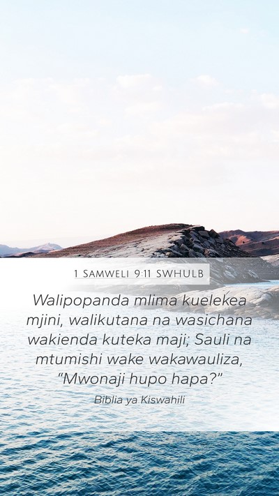 1 Samweli 9:11 SWHULB Bible Verse Image