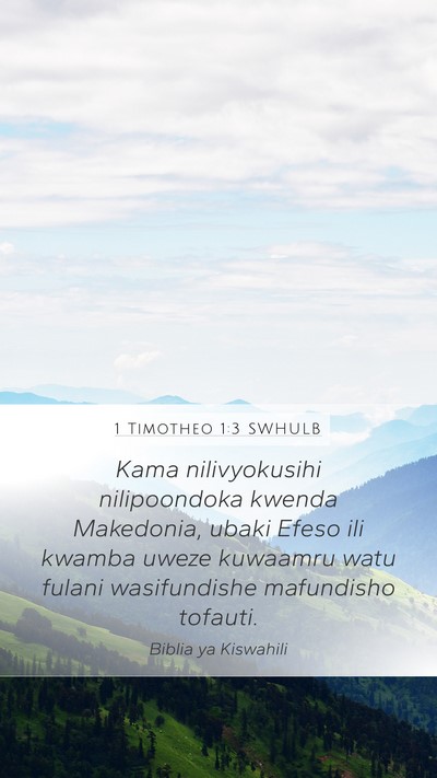 1 Timotheo 1:3 SWHULB Mobile Phone Wallpaper - Kama nilivyokusihi nilipoondoka kwenda Makedonia, - Mobile Bible Verse Wallpaper