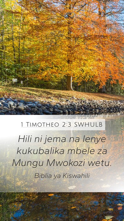 1 Timotheo 2:3 SWHULB Bible Verse Image