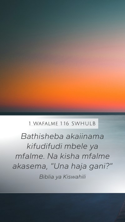 1 Wafalme 1:16 SWHULB Bible Verse Image