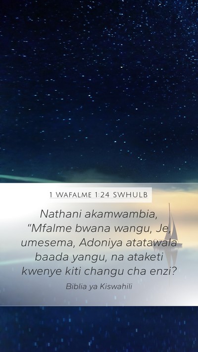 1 Wafalme 1:24 SWHULB Bible Verse Image