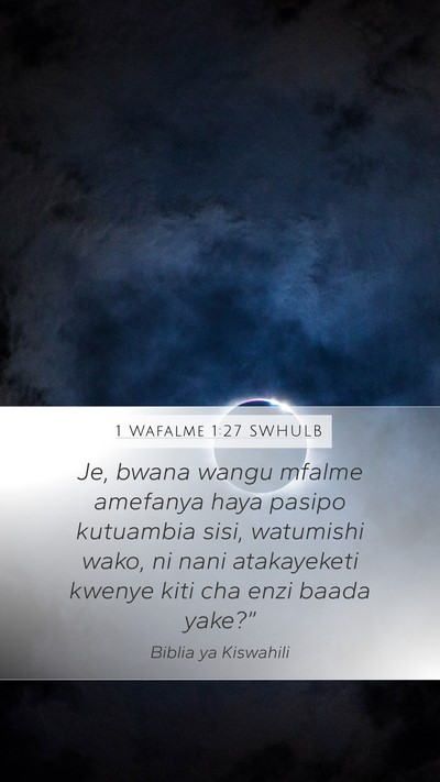 1 Wafalme 1:27 SWHULB Bible Verse Image