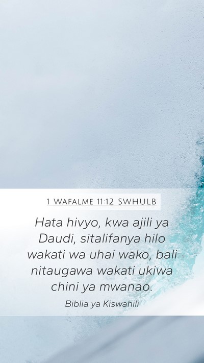 1 Wafalme 11:12 SWHULB Bible Verse Image