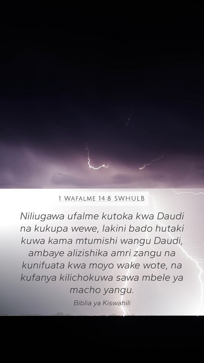 1 Wafalme 14:8 SWHULB Bible Verse Image
