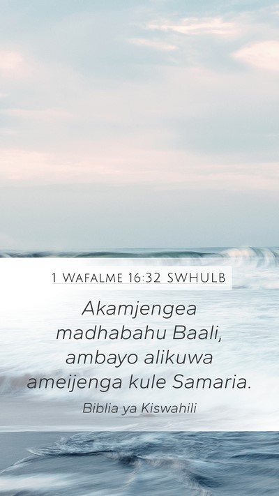 1 Wafalme 16:32 SWHULB Bible Verse Image