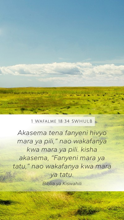 1 Wafalme 18:34 SWHULB Mobile Phone Wallpaper - Akasema tena fanyeni hivyo mara ya pili,” nao - Mobile Bible Verse Wallpaper