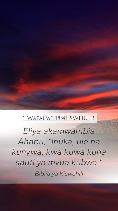 1 Wafalme 18:41 SWHULB Bible Verse Image